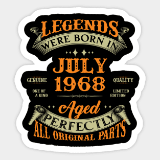 55th Birthday Gift Legends Born In July 1968 55 Years Old Sticker